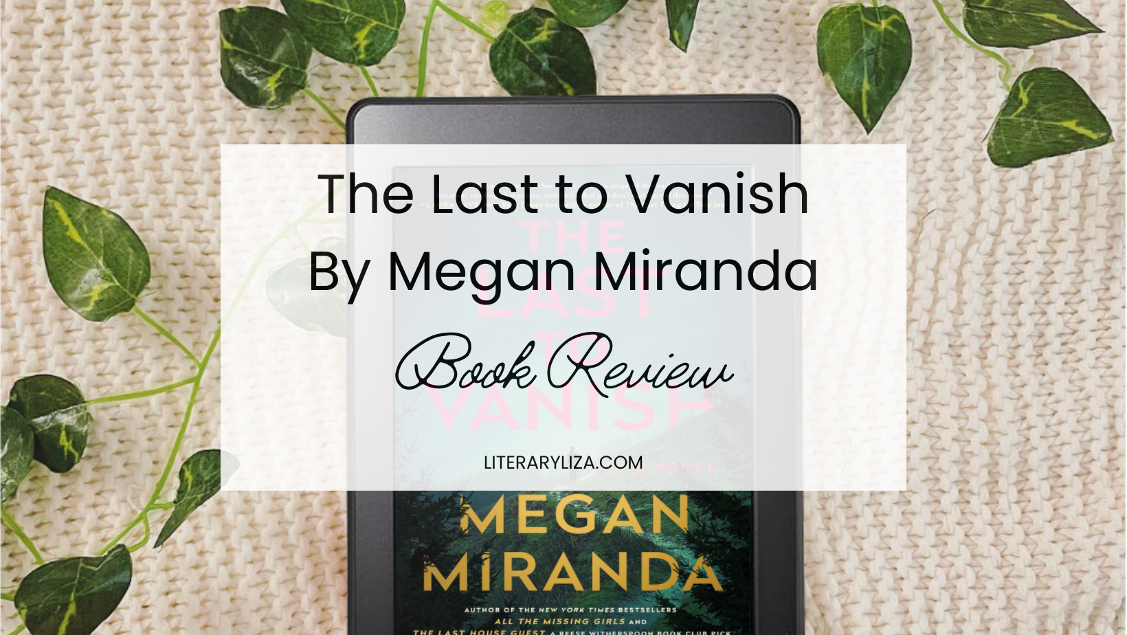 The Last to Vanish by Megan Miranda ARC Book Review