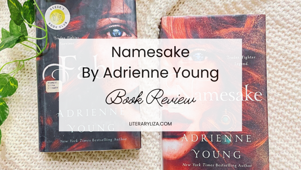 Namesake Reading Namesake by Adrienne Young: ARC Book Review - Literary Liza